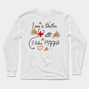 Doctor loves pizza Long Sleeve T-Shirt